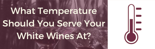 What Temperature To Serve Your White Wine - Pierre Hourlier Wines